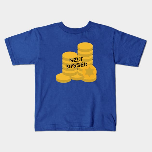 Gelt Digger, Jewish Humor, Funny Gift for Hanukkah Kids T-Shirt by ProPod